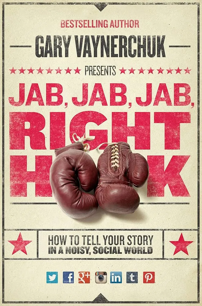 Jab, Jab, Jab, Right Hook Book Cover