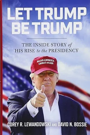 Let Trump Be Trump Book Cover